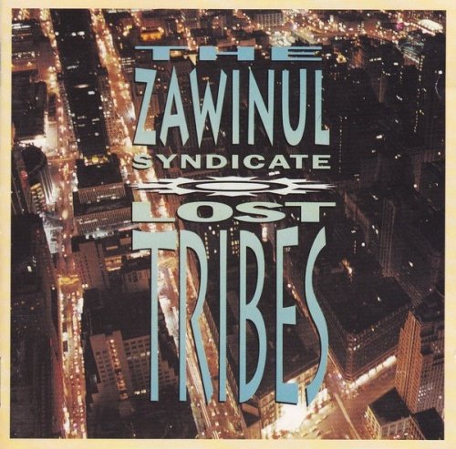 The Zawinul Syndicate - Lost Tribes (1992)