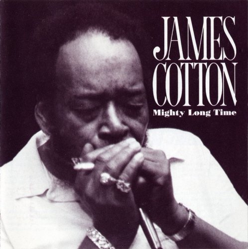 James Cotton - Mighty Long Time (1991)