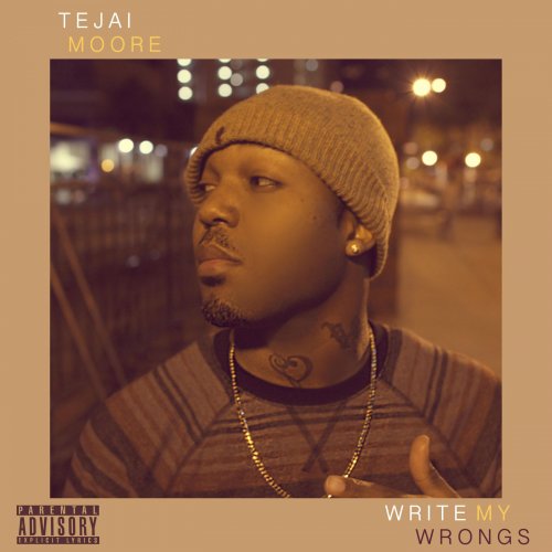 Tejai Moore - Write My Wrongs (Bonus Track Version) (2018)