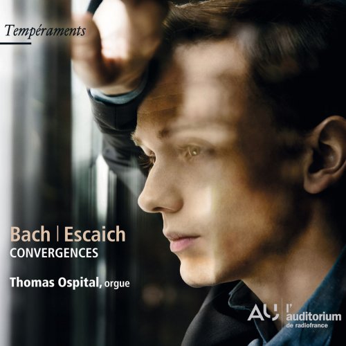 Thomas Ospital - Bach & Escaich: Convergences (2018)