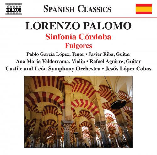 Jesus Lopez-Cobos & Castilla y León Symphony Orchestra - Palomo: Sinfonía Córdoba & Fulgores (2018)