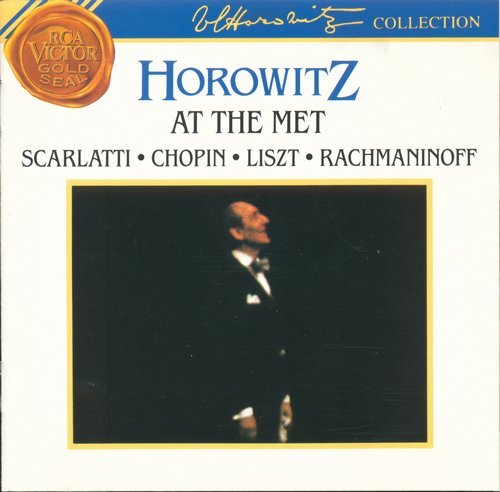 Vladimir Horowitz - Horowitz at the Met: Scarlatti, Chopin, Liszt, Rachmaninoff (1982)