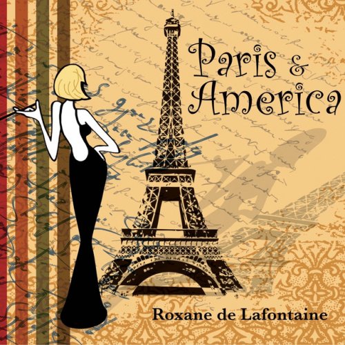 Roxane de LaFontaine - Paris & America (2012)