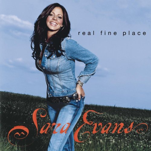 Sara Evans - Real Fine Place (2005)
