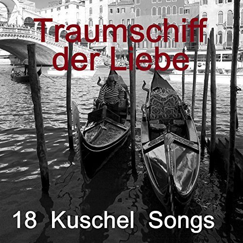 VA - Traumschiff Der Liebe - 18 Kuschel Songs (2018)