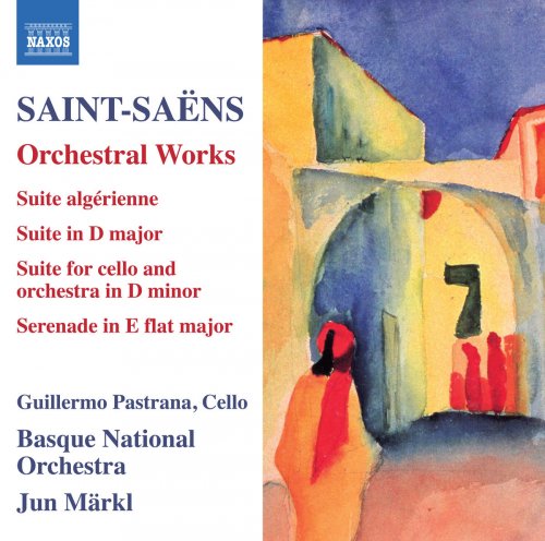 Guillermo Pastrana, Jun Markl & Basque National Orchestra - Saint-Saëns: Orchestral Works (2018) [Hi-Res]