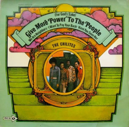 The Chi-Lites - Give More Power To The People (1971)