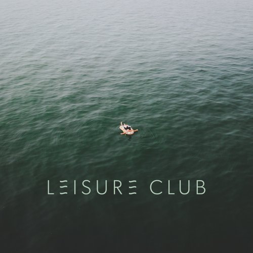 Leisure Club - Leisure Club (2017)