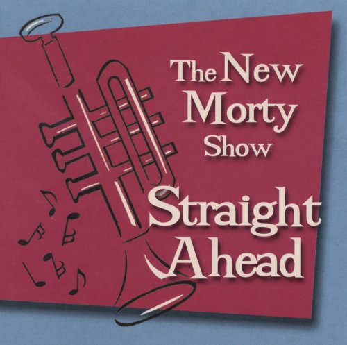 The New Morty Show - Straight Ahead (2000)