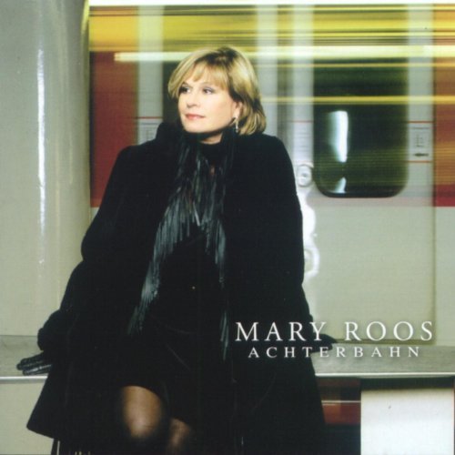 Mary Roos - Achterbahn (2003)