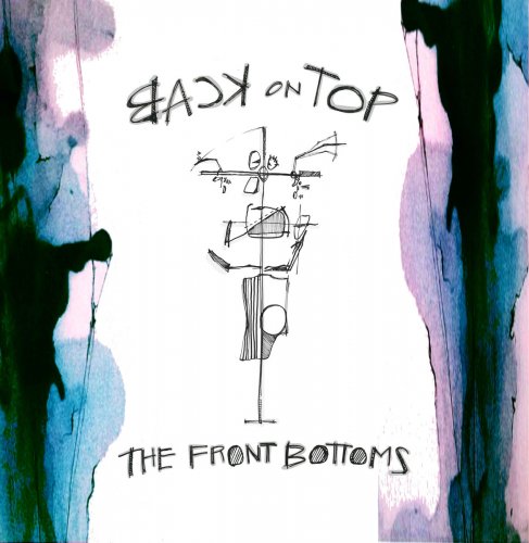 The Front Bottoms - Back On Top (2015) [Hi-Res]