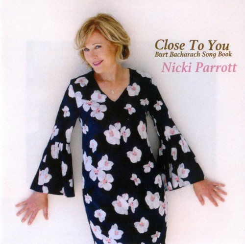 Nicki Parrott - Close To You: Burt Bacharach Song Book (2017) [CD Rip]