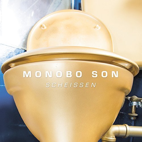 Monobo Son - Scheissen (2018)