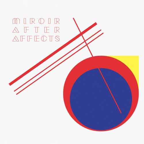 Miroir after Affects - Miroir After Affects (2018)