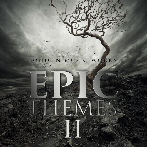 London Music Works - Epic Themes II (2018)
