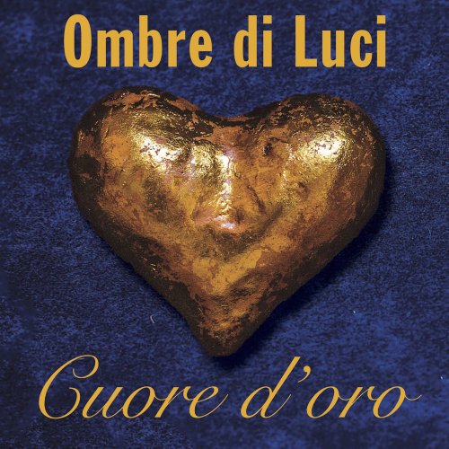 Ombre di Luci - Cuore doro (2018)