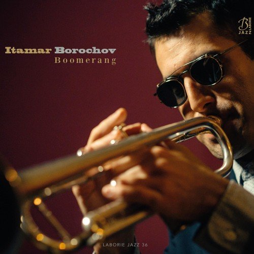 Itamar Borochov - Boomerang (2016) [Hi-Res]