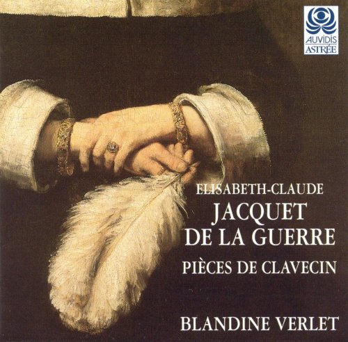 Blandine Verlet - Jacquet De La Guerre: Pièces De Clavecin (1998)