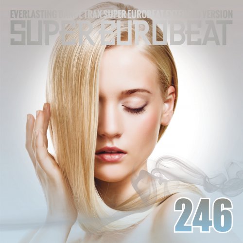 VA - Super Eurobeat Vol. 246 - Extended Version (2017)