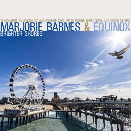 Marjorie Barnes, Equinox - Brighter Shores  (2017)