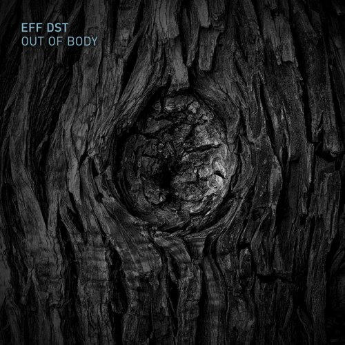 EFF DST - Out of Body (2018)