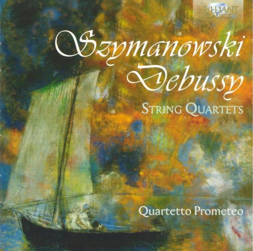 Quartetto Prometeo - Szymanowski & Debussy: String Quartets (2015)