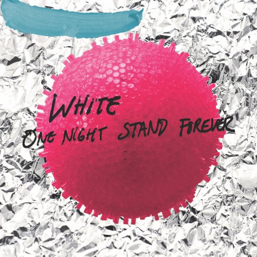 White - One Night Stand Forever (2017)