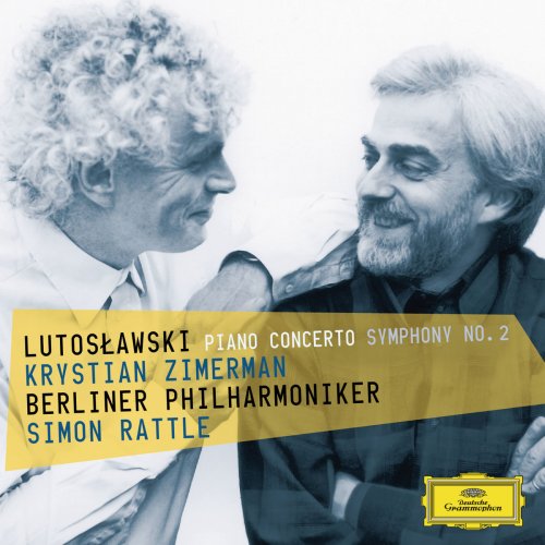 Krystian Zimerman, Berliner Philharmoniker & Sir Simon Rattle - Lutoslawski: Piano Concerto & Symphony No. 2 (2015) [Hi-Res]
