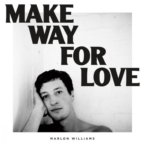 Marlon Williams - Make Way For Love (2018) [Vinyl]