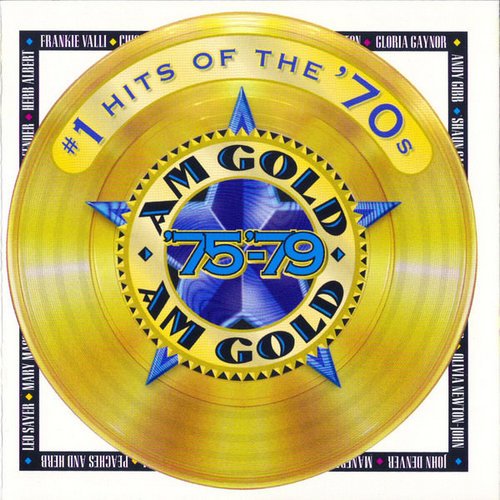 VA - AM Gold: #1 Hits of the '70s - '75-'79 (2000)
