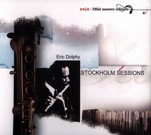 Eric Dolphy - Stockholm Sessions (1979)
