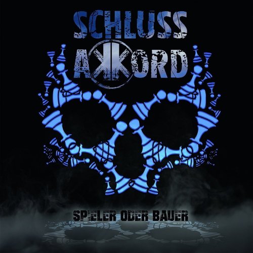 Schlussakkord - Spieler Oder Bauer (LTD. Digipak) (2018)