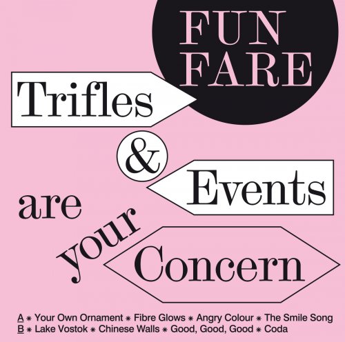 Fun Fare - Trifles and Events Are Your Concern (2018)