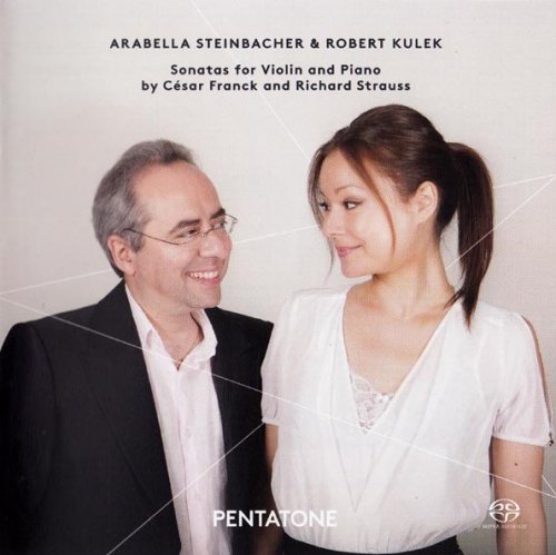 Arabella Steinbacher & Robert Kulek - Franck, Strauss: Violin Sonatas (2014) [SACD]