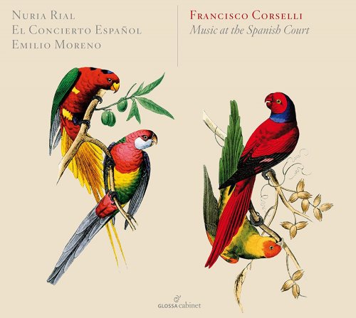 El Concierto Español, Emilio Moreno & Núria Rial - Francisco Corselli: Music at the Spanish Court (2013)