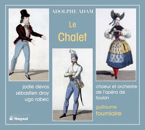 Sebastien Droy, Jean Delobel, Toulon Opera Symphony Orchestra - Adam: Le chalet (2018) [Hi-Res]