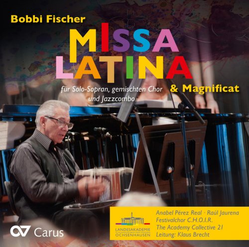 Anabel Pérez Real, Raul Jaurena & International Festival Choir C.H.O.I.R. - Fischer: Missa latina & Magnificat (2018)