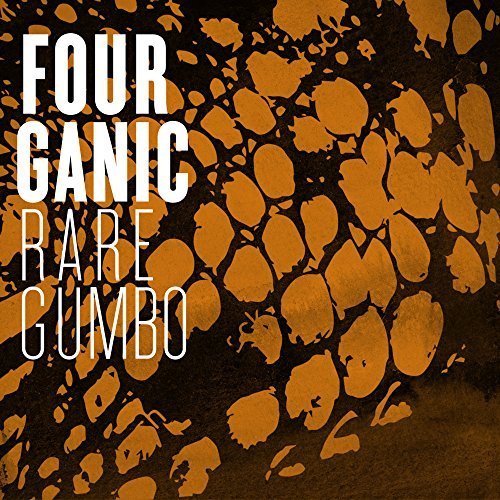 Fourganic - Rare Gumbo (2018) [Hi-Res]