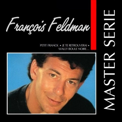 Francois Feldman - Master Série (1994)