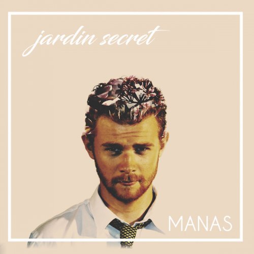 Manas - Jardin Secret (2018)