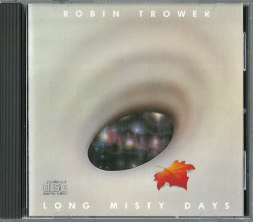 Robin Trower - Long Misty Days (1976) {Reissue}