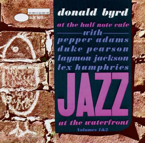 Donald Byrd - At the Half Note Cafe, Vol. 1 & 2 (2003)