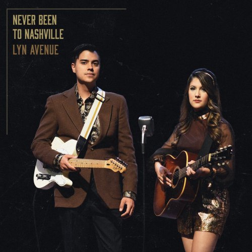 Lyn Avenue - Never Been To Nashville (2018)