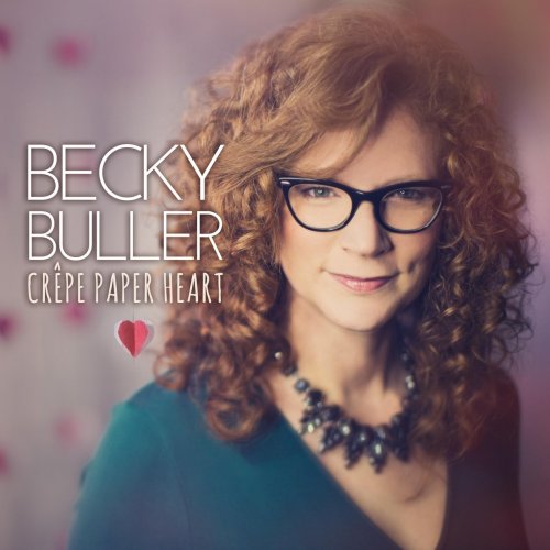 Becky Buller - Crepe Paper Heart (2018)