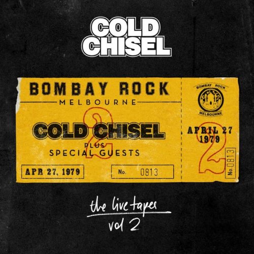 Cold Chisel - The Live Tapes Vol. 2: Live At Bombay Rock (2015)