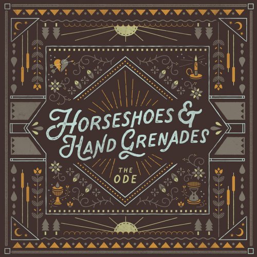 Horseshoes & Hand Grenades - The Ode (Deluxe) (2018)