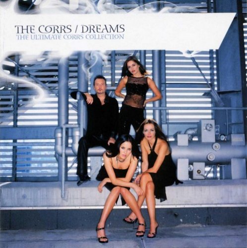 The Corrs - Dreams (2007) Lossless