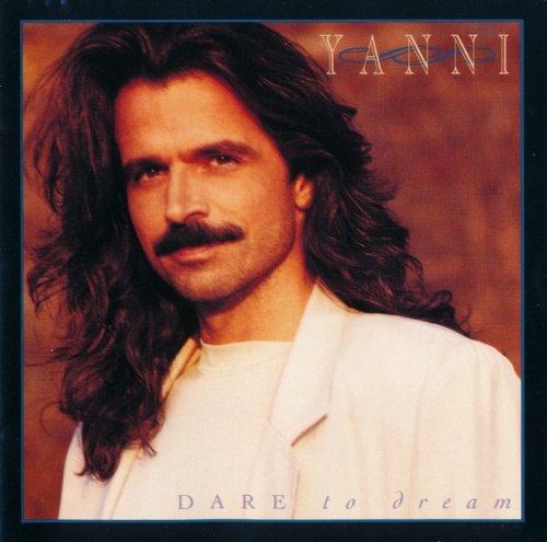 Yanni - Dare To Dream (1992) CD-Rip