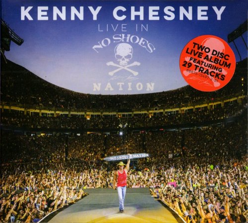 Kenny Chesney - Live In No Shoes Nation (2017) CD-Rip