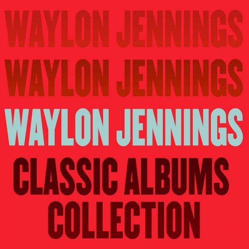 Waylon Jennings - Classic Albums Collection (2015) [HDTracks]